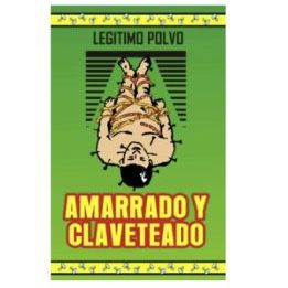 Polvo Esotérico Amarrado y Claveteado